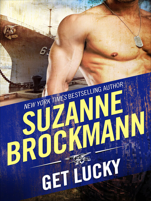 Title details for Get Lucky by Suzanne Brockmann - Wait list